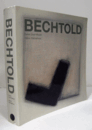 Bechtold : Bild, Graphik, IntegrationBechtold : pintura, gra?fica, integracio?n = Bechtold : painting, graphic, integration/【アーウィン・ベシュトルド展】