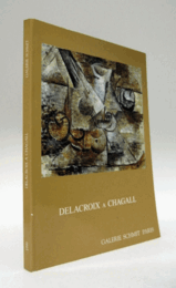 DELACROIX A CHAGALL - MAITRES FRANCAIS XIXe-Xxe SIECLES/ドラクロワ・シャガール　展覧会カタログ
