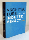 Architecture Of Indeterminacy/不確定性のアーキテクチャ