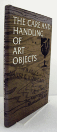 The Care and Handling of Art Objects: Practices in the Metropolitian Museum of Art/【美術品の保存管理】