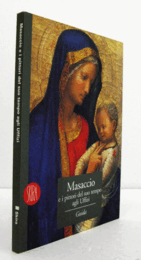 Masaccio e i Pittori del Suo Tempo agli Uffizi. Guida./【マサッチオとその時代画家たち、ウフィツィ美術館にて。ガイド。】
