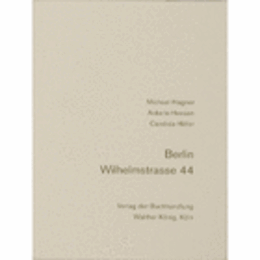 BERLIN WILHELMSTRASSE 44./ウィリヘルム・シュトラーセ　４４