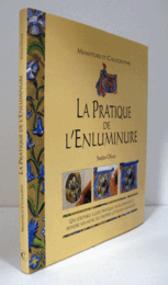La pratique de l'enluminure/