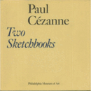 PAUL CEZANNE TWO SKETCHBOOKS/セザンヌのスケッチブック展目録