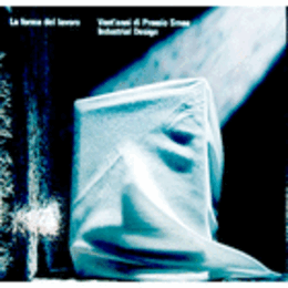 LA FORMA DEL LAVORO: VENT'ANNI DI PREMIO SMAU INDUSTRIAL DESIGN ./SMAUインダストリアル・デザイン賞の２０年展目録
