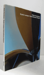 Kisho Kurokawa: Kuala Lumpur international airport/【黒川紀章：クアラルンプール国際空港】