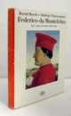 Federico da Montefeltro : arte, stato e mestiere delle armi/【フェデリコ・ダ・モンテフェルトロ】