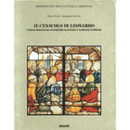 IL CENACOLO DI LEONARDO: CULTURA DOMENICANA, ICONOGRAFIA EUCARISTICA E TRADIZIONE LOMBARDA/レオナルド研究