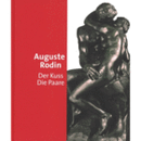 AUGUSTE RODIN: DER KUSS, DIE PAARE/ロダン展目録
