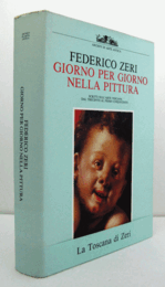 Giorno per giorno nella pittura. Scritti sull'arte Toscana dal trecento al primo cinquecento/【絵画の日々。14世紀から16世紀初頭までのトスカーナ美術に関する論考】
