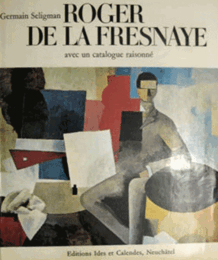 ROGER DE LA FRESNAYE avec un catalogue raisonne/ロジェ・ド・ラ・フレネー　カタログレゾネ