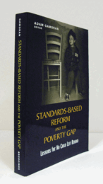 Standards-based reform and the poverty gap : lessons for No Child Left Behind/