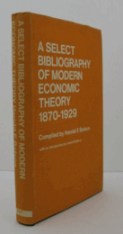 A select bibliography of modern economic theory 1870-1929/