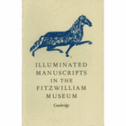 ILLUMINATED MANUSCRIPTS IN THE FITZWILLIAM MUSEUM/フィッツウィリアム美術館の彩色写本展目録