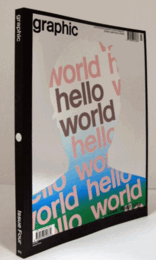 Graphic 04:  Contemporary GRAPHIC CULTURE MAGAZIN:WORLD HELLO EORLD/