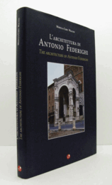 L'architettura di Antonio Federighi = The architecture of Antonio Federighi/【アントニオ・フェデリギの建築】