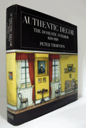 Authentic decor : the domestic interior 1620-1920/