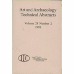 ART AND ARCHAEOLOGY TECHNICAL ABSTRACTS VOLUME 28 NUMBER 2