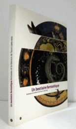 Un bestiaire fantastique : Avisseau et la fa?ence de Tours (1840-1910)/