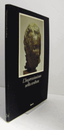 L'Impressionismo nella scultura/【彫刻における印象派 】