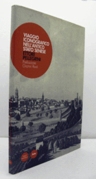 Viaggio iconografico nell'antico stato senese./