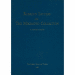 RUSKIN'S LETEERS IN THE MIKIMOTO COLLECTION/ジョン・ラスキン書簡集