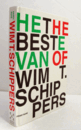Het beste van Wim T. Schippers = The best of Wim T. Schippers/【ヴィム・T・シッパーズのベスト】