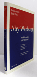 Aby Warburg: Der Bilderatlas Mnemosyne :Gesammelte Schriften/