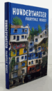 Hundertwasser fairytale houses : colorful architecture from Vienna to Osaka/フンデルトヴァッサー：おとぎ話のような家