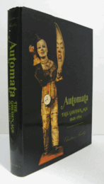 Automata : the golden age, 1848-1914/【オートマタ（西洋からくり人形）：黄金時代 1848-1914】