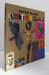 Peter Blake : about collage/【ピーター・ブレイク：コラージュについて】
