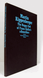 Martin Kippenberger : the happy end of Franz Kafka's "Amerika"/【マルティン・キッペンベルガー展】