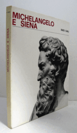 Michelangelo e Siena/【ミケランジェロとシエナ】
