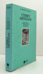 Comici artigiani : mestiere e forme dello spettacolo a Siena nella prima meta? del Cinquecento/