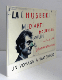 Marcel Broodthaers : un voyage a Waterloo (Napoleon 1769-1969)/【マルセル・ブロータス：ワテルローへの旅（ナポレオン 1769-1969）】
