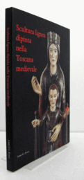 Scultura lignea dipinta nella Toscana medievale : problemi e metodi di restauro/【中世トスカーナにおける彩色木彫像：修復上の課題と手法 】