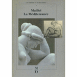 MAILLOL : LA MEDITERRANEE/マイヨール展目録
