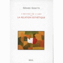 L'OEUVRE DE L'ART : LA RELATION ESTHETIQUE