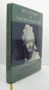 The Frick Collection : an illustrated catalogue. Volume 4., Sculpture : German, Netherlandish, French and British/【ザ・フリック・コレクション：図録。第4巻、彫刻：ドイツ、ネーデルラント、フランス、イギリス】