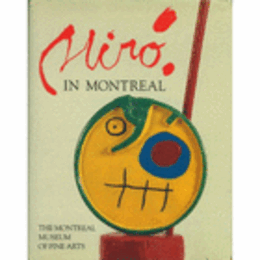 MIRO IN MONTREAL/モントリオールのミロ展
