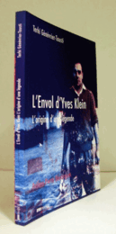 L'envol d'Yves Klein : L'origine d'une l?gende/【イヴ・クラインの飛行：伝説の起源 】