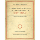 A COMPLETE CATALOGUE OF THE PAINTINGS OF G.B. TIEPOLO INCLUDING PICTURES BY HIS PUPILS AND FOLLOWERS WRONGLY ATTRIBUTED TO HIM/ジャンバッティスタ・ティエポロ作品目録