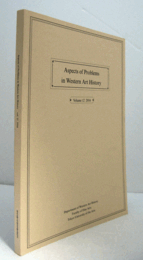 Aspects of problems in Western art history Vol.12 2014： 東京芸術大学西洋美術史研究室紀要/