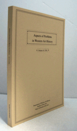 Aspects of problems in Western art history Vol.14 2016： 東京芸術大学西洋美術史研究室紀要/