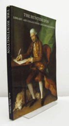 The Huntington : library, art gallery, botanical gardens/【ハンティントン：図書館、美術館、植物園】