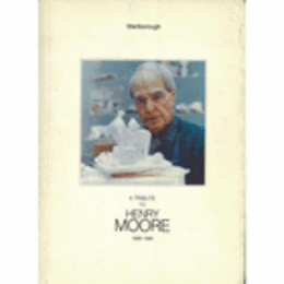 A TRIBUTE TO HENRY MOORE 1898-1986/ヘンリー・ムーア展目録