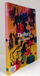 Graphic 09: THE STORY : NEW NARRATIVE STYLES/