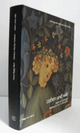 Zahm und wild : Basler und Stra?burger Bildteppiche des 15. Jahrhunderts/【15世紀のバーゼルとストラスブールのタペストリー】