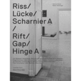 RISS/ LUCKE/ SCHARNIER A / RIFT/ GAP/ HINGE A