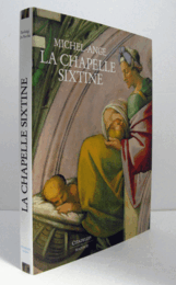 Michel-Ange : La chapelle Sixtine/【ミケランジェロ：システィーナ礼拝堂】